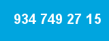 934 749 27 15